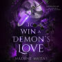 To Win a Demon's Love: A Novel of Love and Magic