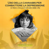 Uso della cannabis per combattere la depressione: Un libro che può salvare delle vite