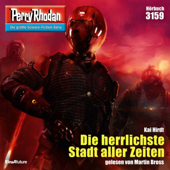 Perry Rhodan 3159: Die herrlichste Stadt aller Zeiten: Perry Rhodan-Zyklus 