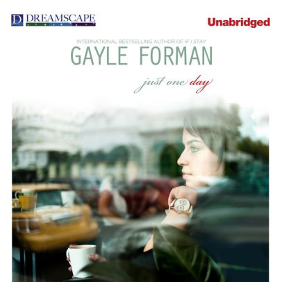 Title: Just One Day, Author: Gayle Forman, Kathleen McInerney