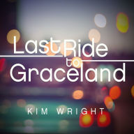 Last Ride to Graceland