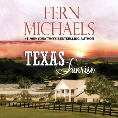 Title: Texas Sunrise, Author: Fern Michaels, Susie Berneis