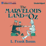 The Marvelous Land of Oz (Oz Series #2)