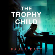 The Trophy Child: A Novel