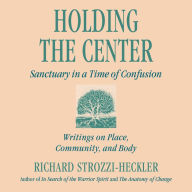 Holding the Center: Sanctuary in a Time of Confusion