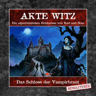 Akte Witz, Folge 1: Das Schloss der Vampirbraut (Remastered)