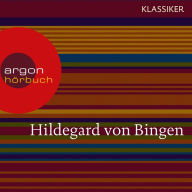 Hildegard von Bingen - Mit dem Herzen sehen (Feature (Gekürzte Ausgabe)) (Abridged)