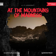 At the Mountains of Madness (Unabridged)