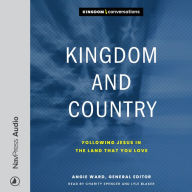 Kingdom and Country: Following Jesus in the Land that You Love