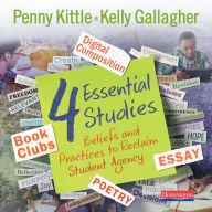 4 Essential Studies: Beliefs and Practices to Reclaim Student Agency (Abridged)