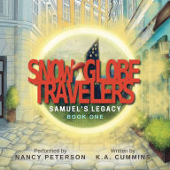 Snow Globe Travelers: Samuel's Legacy