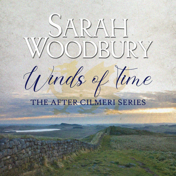 Winds of Time: The After Cilmeri Series