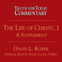 The Life of Christ, 1: A Supplement