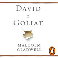 David y Goliat: Desvalidos, inadaptados y el arte de luchar contra gigantes (David and Goliath)