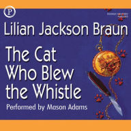 The Cat Who Blew the Whistle (Abridged)