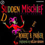 Sudden Mischief (Spenser Series #25)