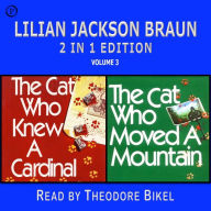 Lilian Jackson Braun 2-in-1 Edition, Volume 3: The Cat Who Knew a Cardinal / The Cat Who Moved a Mountain (Abridged)