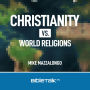 Christianity vs. World Religions