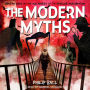 The Modern Myths: Adventures in the Machinery of the Popular Imagination