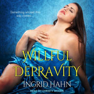 Willful Depravity