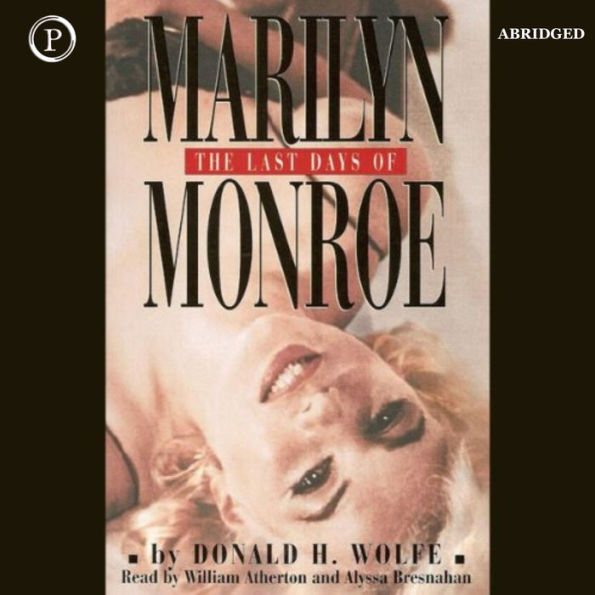 The Last Days of Marilyn Monroe (Abridged)