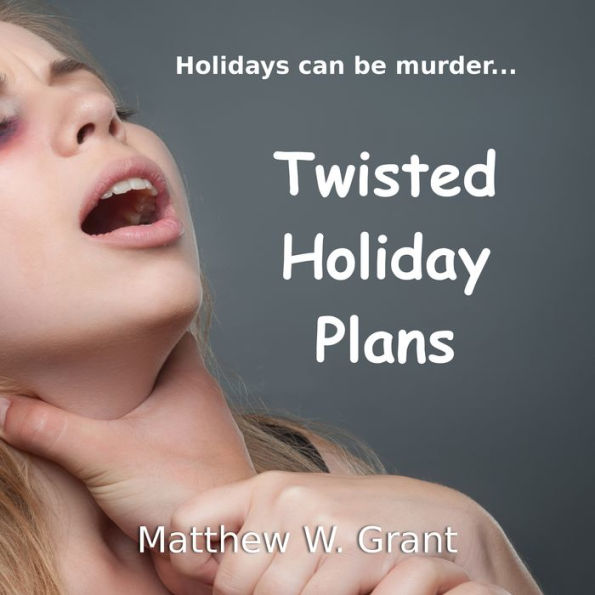 Twisted Holiday Plans