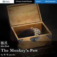 The Monkey's Paw: Mandarin Companion Graded Readers Level 1