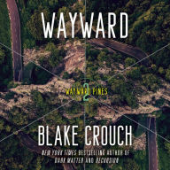 Wayward (Wayward Pines #2)