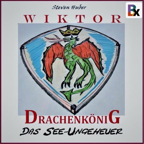 Wiktor Drachenkönig: Das See-Ungeheuer