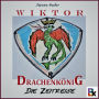 Wiktor Drachenkönig: Die Zeitreise