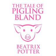 The Tale of Pigling Bland