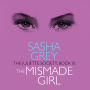 The Juliette Society, Book III: The Mismade Girl