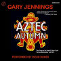 Aztec Autumn (Abridged)