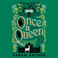 Once a Queen: A Novel