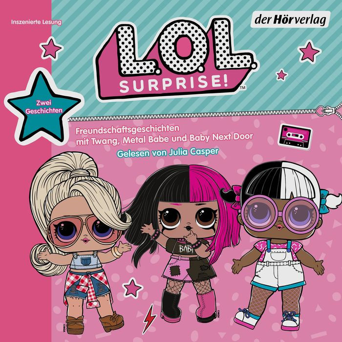 L.O.L. Surprise - Freundschaftsgeschichten mit Twang, Metal Babe und Baby Next Door: Zwei Geschichten auf einer CD: Der Song Contest & Die Überraschungsparty (Abridged)