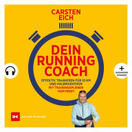 Dein Running-Coach: Effektiv trainieren für 10 km und Halbmarathon