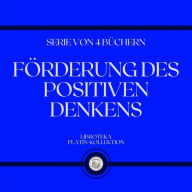 FÖRDERUNG DES POSITIVEN DENKENS (SERIE VON 4 BÜCHERN)