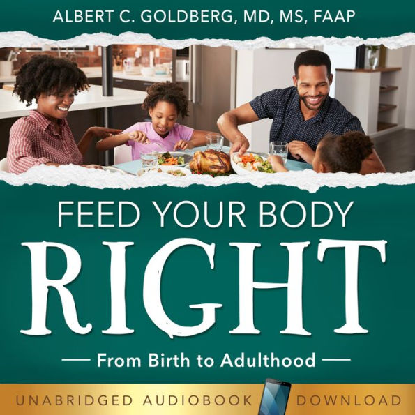 Feed Your Body Right: From birth to adulthood