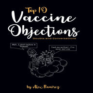 Top 10 Vaccine Objections: Doubts and Conversations