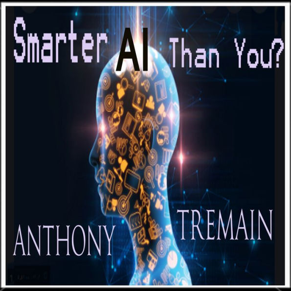 AI - Smarter Than You?