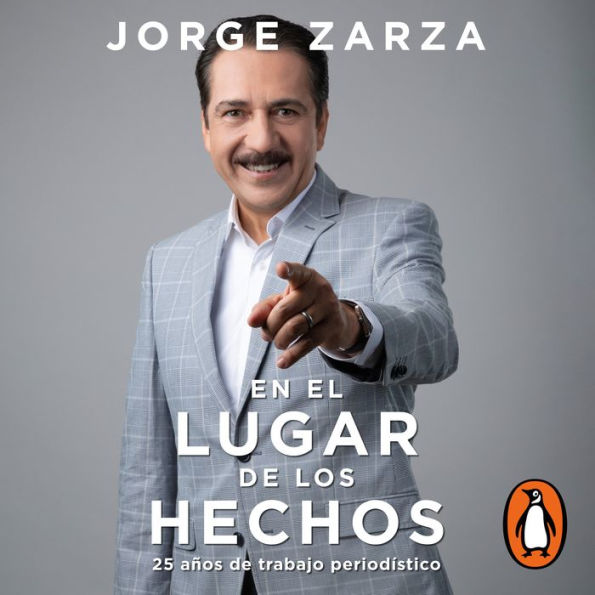 En el lugar de los hechos: 25 años de trabajo periodístico