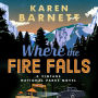 Where the Fire Falls: A Vintage National Parks Novel