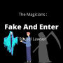 Fake and Enter