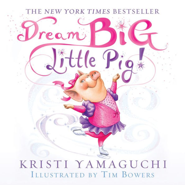 Dream Big, Little Pig!