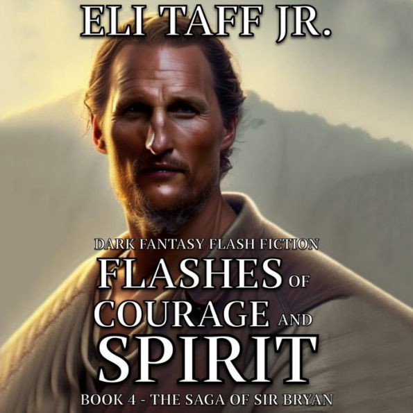 Flashes of Courage and Spirit