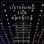 Listening for America: Inside the Great American Songbook from Gershwin to Sondheim