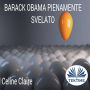 Barack Obama pienamente svelato