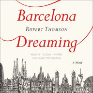 Barcelona Dreaming: A Novel