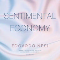 Sentimental Economy: A Novel