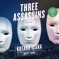 Three Assassins: A Novel